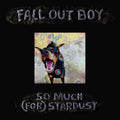 Fall Out Boy - So Much (For) Stardust [Indie Exclusive Limited Edition Coke Bottle Clear LP] ( VINYL )