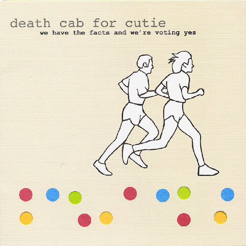 Death Cab for Cutie - We Have The Facts And We're Voting Yes ( VINYL )
